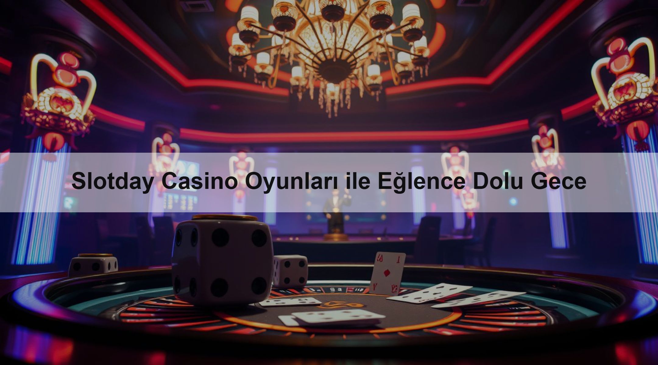 Slotday Casino Oyunları ile Eğlence Dolu Gece