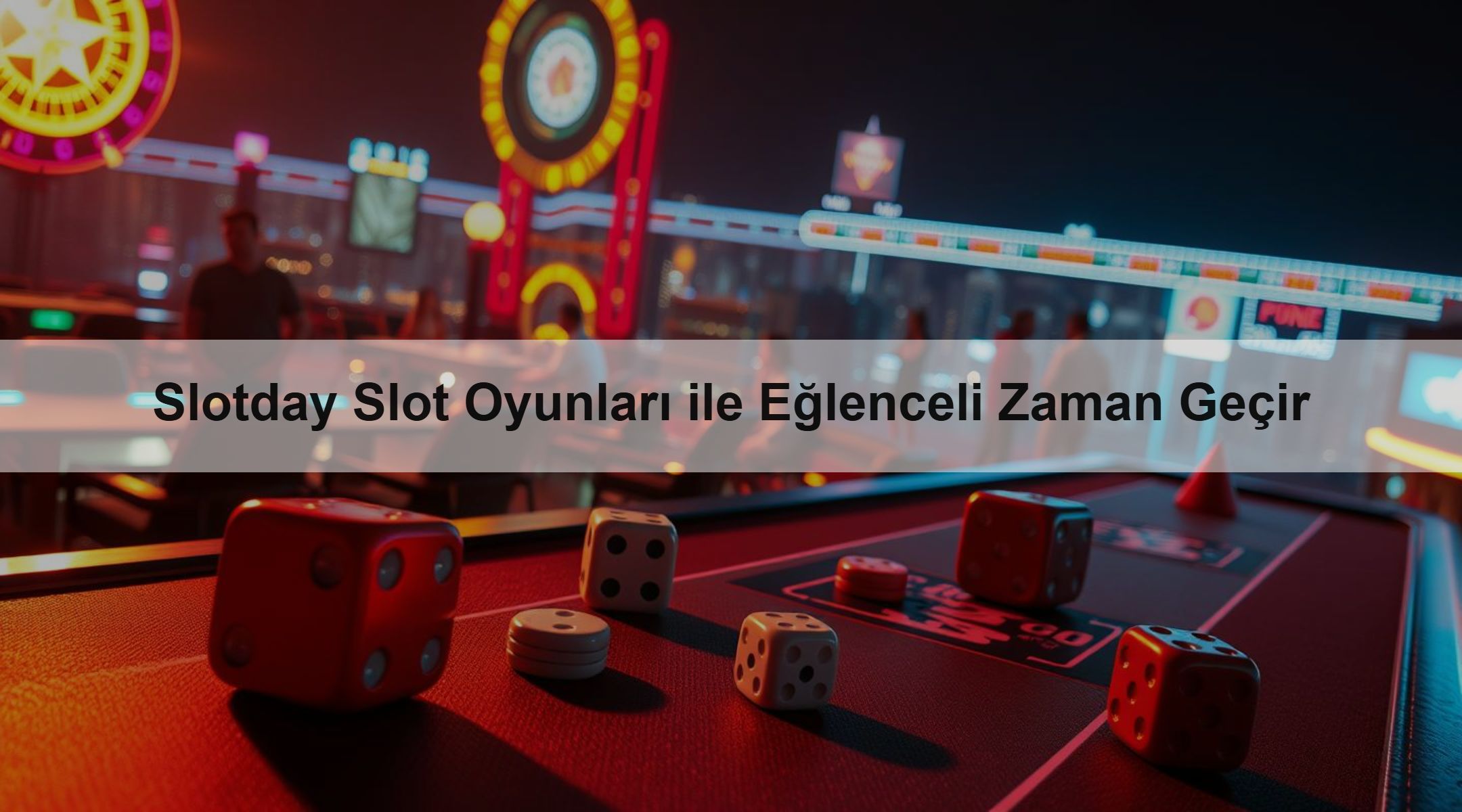 Slotday Slot Oyunları ile Eğlenceli Zaman Geçir