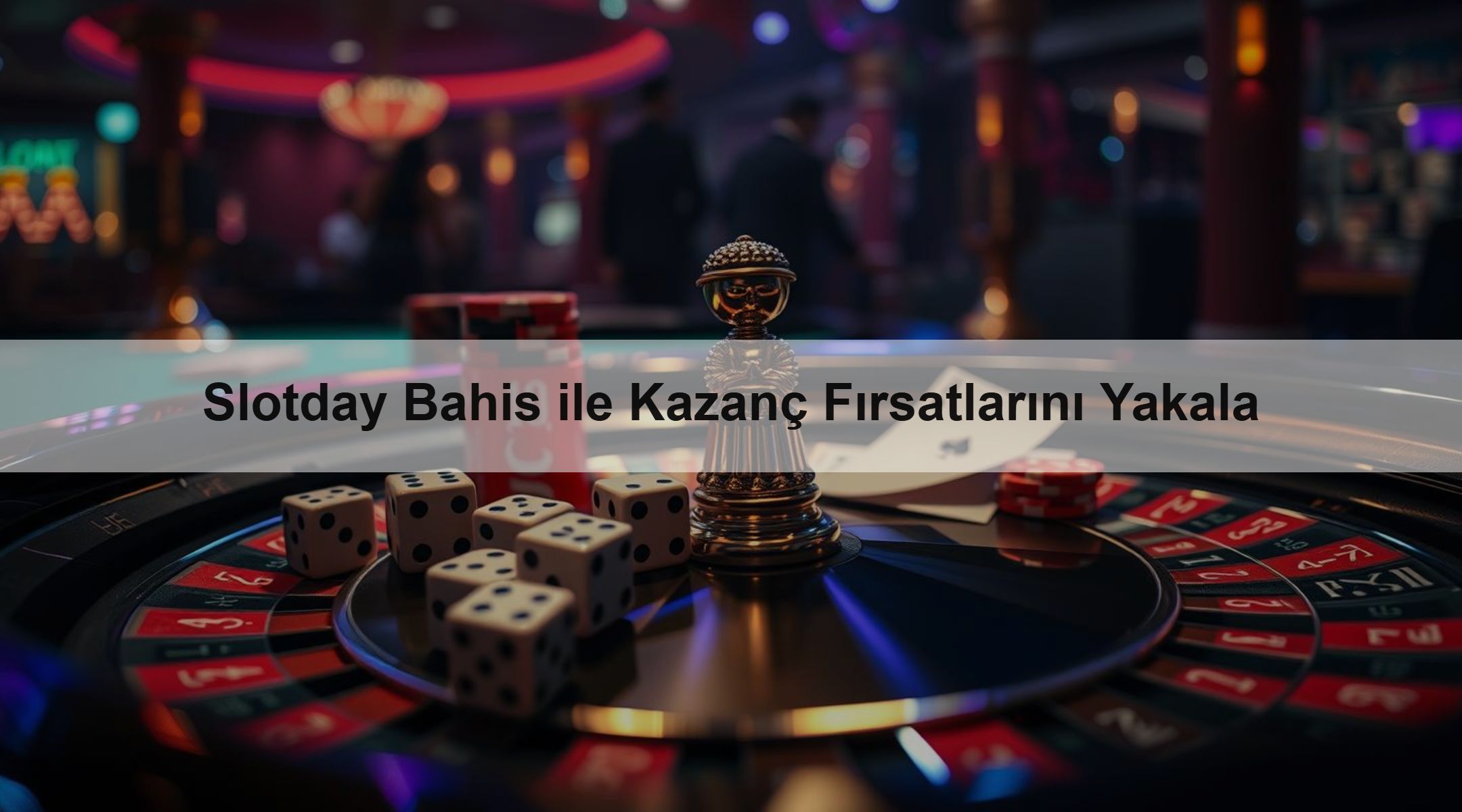 Slotday Bahis ile Kazanç Fırsatlarını Yakala