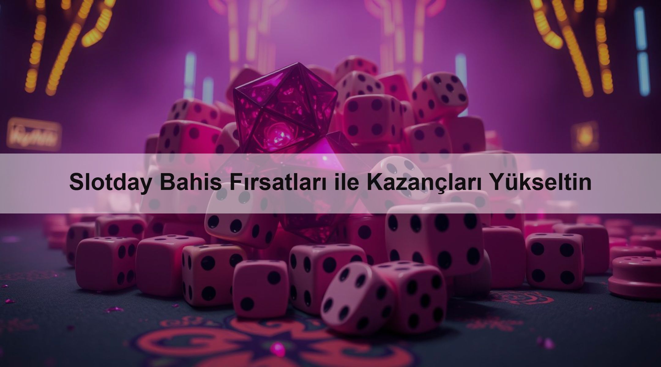 Slotday Bahis Fırsatları ile Kazançları Yükseltin